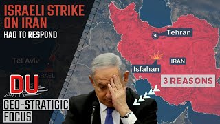 Why Israel had to respond to Iran's attack ? 3 reasons