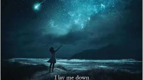I Lay Me Down  with lyrics