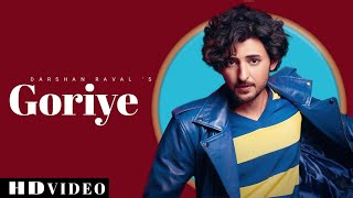 Goriye  Video | Darshan Raval | Gurpreet S. S. | Lijo George | Ruel Dausan V.