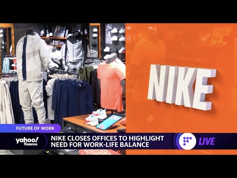Nike closes global offices this week to promote work-life balance - Yahoo Finance