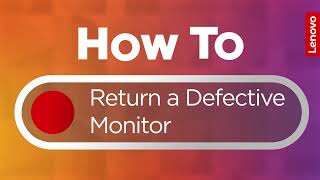 How To Return A Defective Monitor