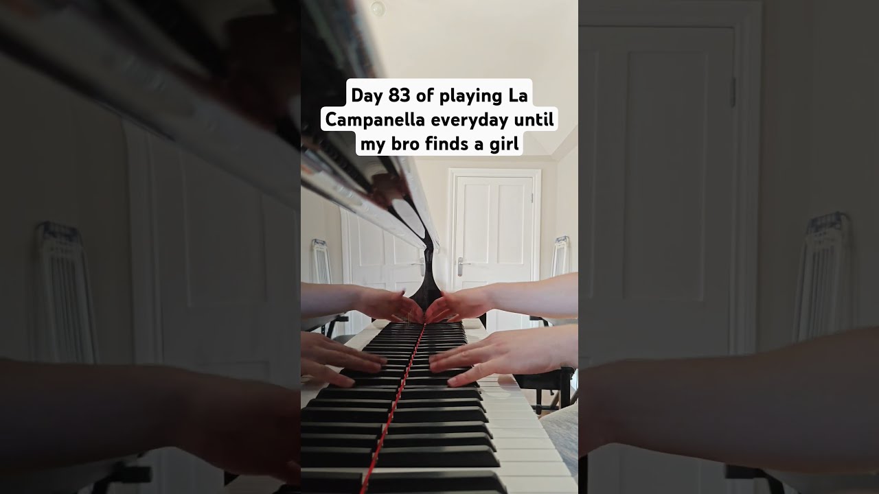 Day 83 Of Playing La Campanella Piano