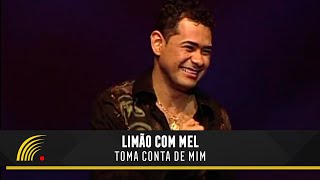 Limão com Mel - Toma Conta de Mim - Um Amor de Novela No Olympia chords