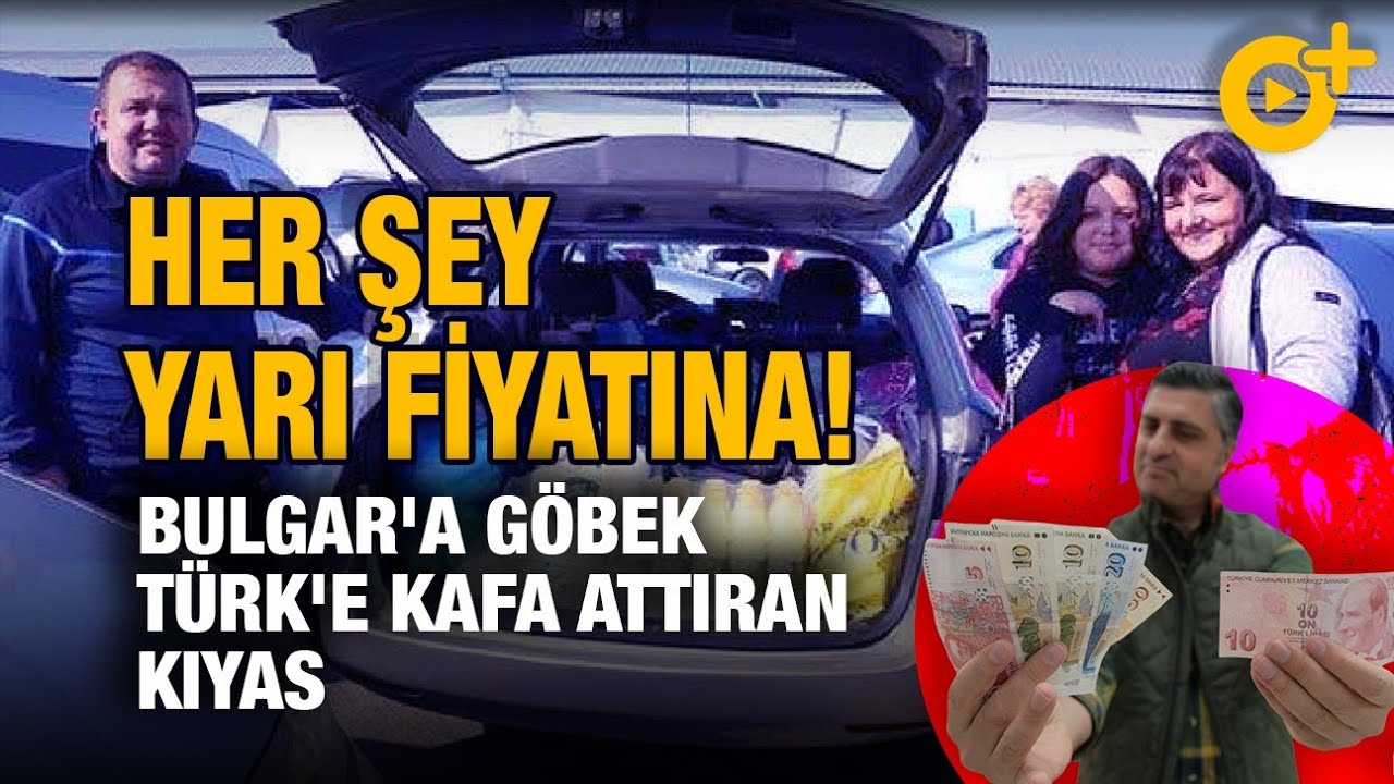 Her şey yarı fiyatına! - Bulgaristan Türkiye kıyası @DünyAlem