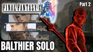 I Attempted a Solo Balthier Run in FF12 [2]: Reaching the Summit