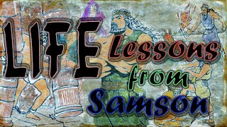 Life Lessons From Samson