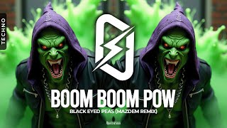 TECHNO ◎ Black Eyed Peas - Boom Boom Pow (Mazdem Remix)