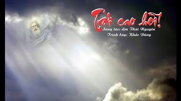 TRỜI CAO HỠI! - CA NHẬP LỄ CHÚA NHẬT IV MÙA VỌNG A, B, C - Lm Thái Nguyên