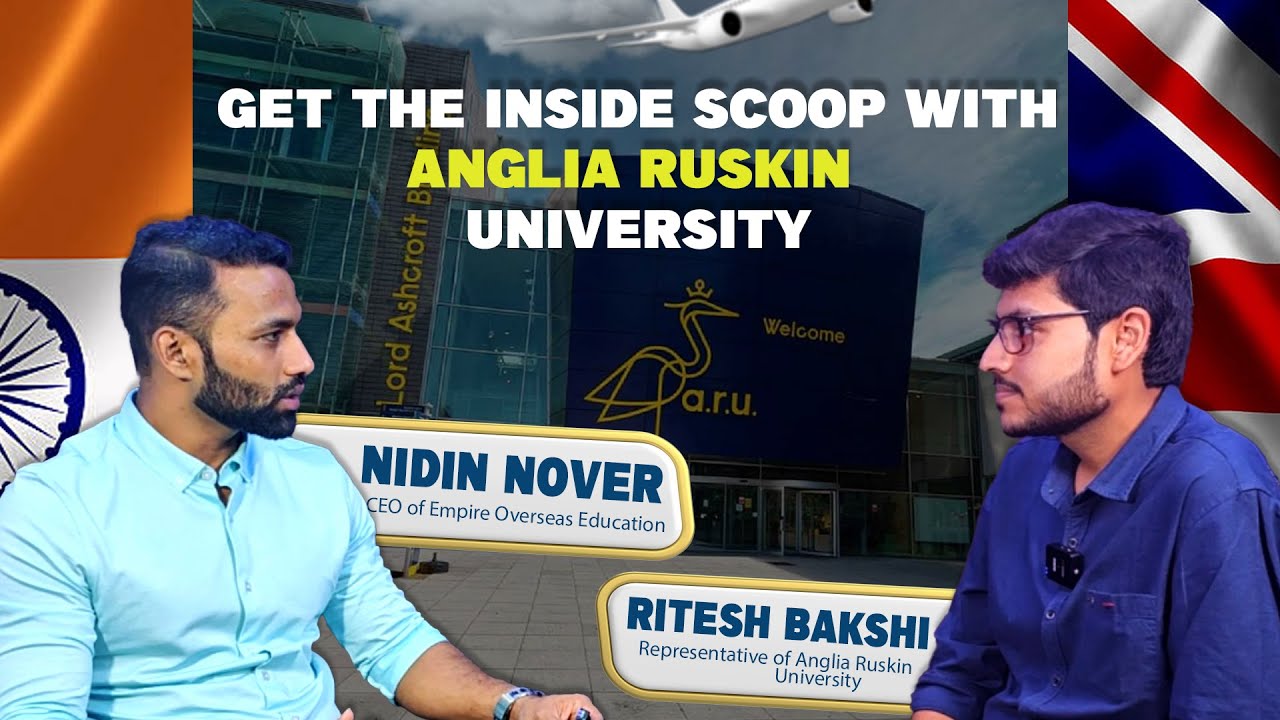 Study in UK | Anglia Ruskin University | FT: Ritesh Bakshi Rep of ...