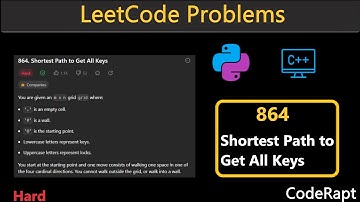 Shortest Path to Get All Keys | Leetcode Q.864 | Python | C++ | LeetCode Daily Challenges
