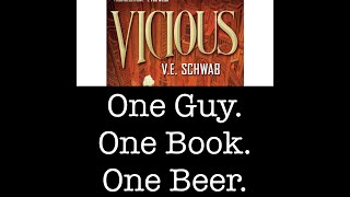 Vicious by V.E. Schwab | One Guy One Book One Beer