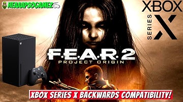 F.E.A.R. 2 Project Origin Xbox Series X Backwards Compatibility Impressions!