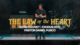Celebrity Do Not Covet (Exodus 20:17) - Pastor Daniel Fusco Wealth