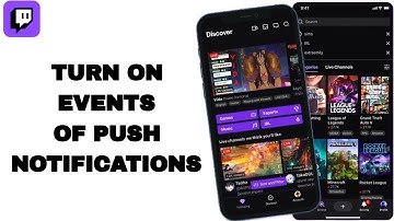 How To Turn On Events Of Push Notifications On Twitch App