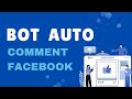 Bot Auto Comment Facebook 2025 | Bot spam comment
