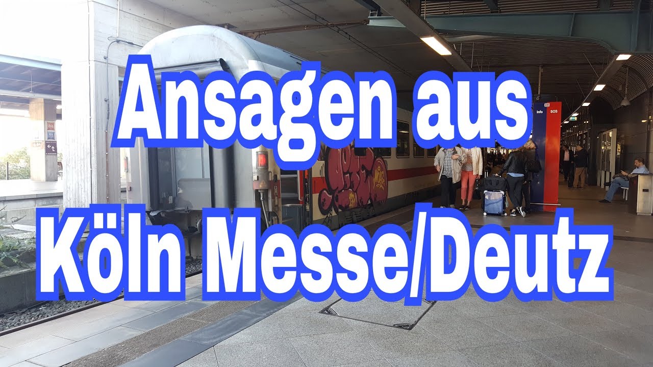 Ansagen aus Köln Messe/Deutz