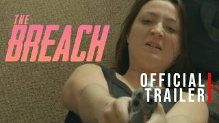THE BREACH | Official Trailer | ACTION SHORT FILM