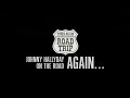 Johnny dans le Teaser Road Trip ON THE ROAD...AGAIN version 75 (05.06.2021)