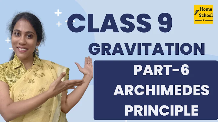 Archimedes Principle Class 9 | Gravitation chapter | NCERT| CBSE