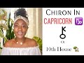 Chiron 🤕 in Capricorn ♑ Or 10th House 🏡 // Astrology // #Chiron #Capricorn  #Astrology