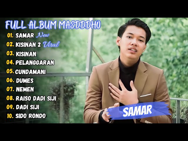 Masdddho - Samar - Kisinan 2 || Full Album Terbaru 2023 (Viral Tiktok) class=