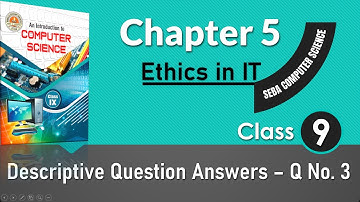 ETHICS IN IT | SEBA CLASS 9 COMPUTER SCIENCE | CHAPTER 5 | EXERCISE QUESTION No. 3