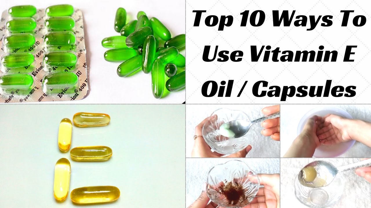 Top 10 Uses Of Vitamin E Capsules Oil For Hair Skin Nails Lips