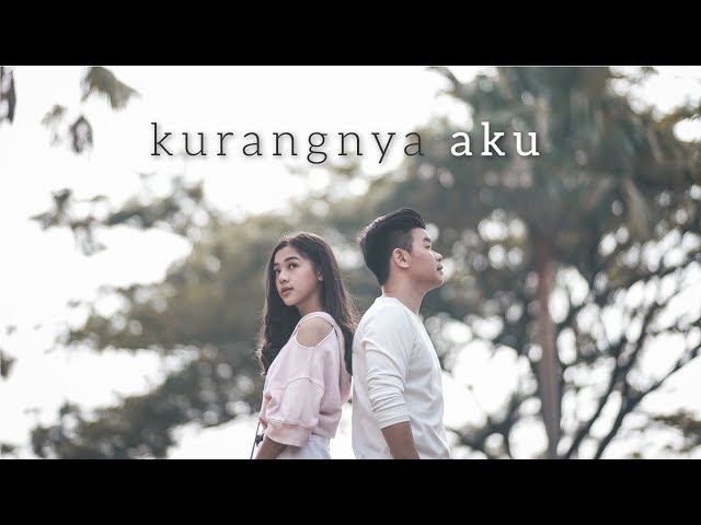 WILLY ANGGAWINATA - Kurangnya Aku ( Official MV u0026 Lyric Video) class=