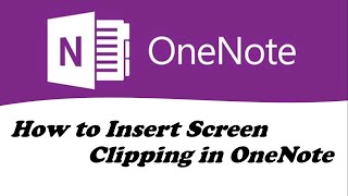 OneNote Clipping Tool  | Adding screen shots to OneNote | Screen Clipping in OneNote