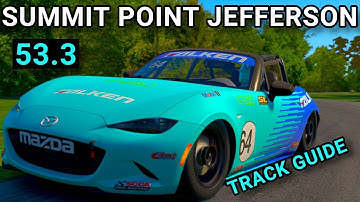 Track Guide Summit Point - Jefferson 53.3 Mazda MX5 iRacing