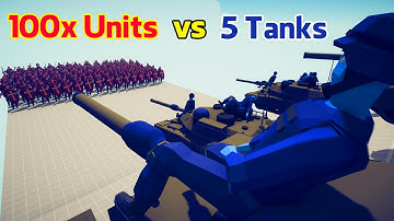 5x TANKS vs 100x RANDOM Units | Totally Accurate Battle Simulator - TABS BOX