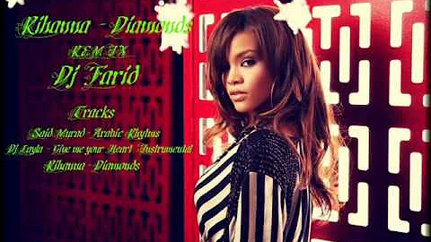 Rihanna-Diamonds Arabic  Remix  ( Dj Farid )