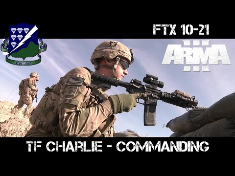 ArmA 3 Infantry Gameplay - FTX 10-21 - TF Charlie - Commanding