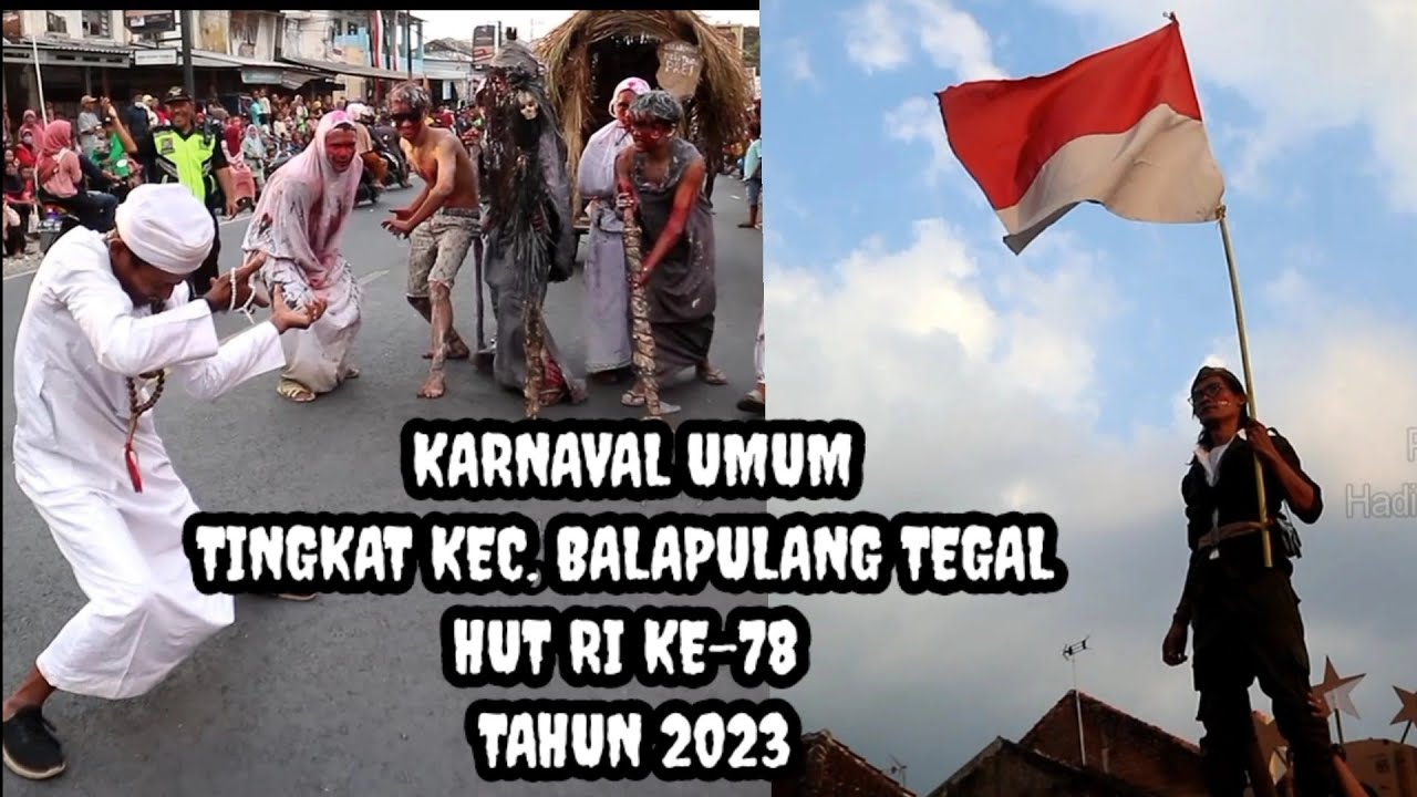 Full...Karnaval HUT RI Ke-78 Tingkat Kec. Balapulang Tegal Tahun 2023