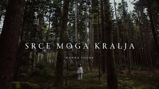 Video thumbnail of "Hanna -  SRCE MOGA KRALJA"