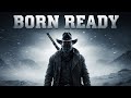 Born Ready Official Lyrics Video mp3