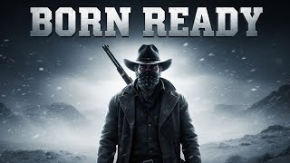 Born Ready 