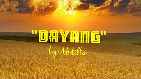 DAYANG (Lyric)by:Abdilla #TAUSUGLovesong #utohvin