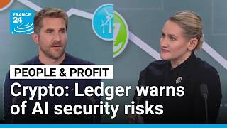 French crypto unicorn Ledger warns of AI security risks • FRANCE 24 English