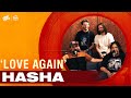 HASHA 'Love Again' - LIVE on Jam Chats