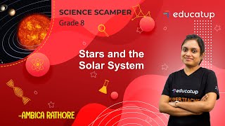 Stars And The Solar System Class 8 Science Scamper Chapter 17 Cbsencert