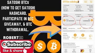 BTCs Miner (How to participate in free btc giveaway, get satoshi card and withdraw BTC).