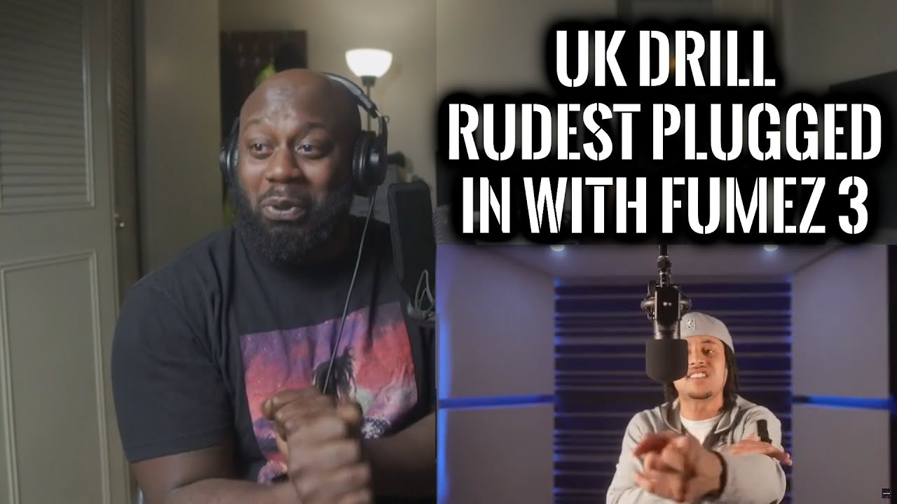 UK DRILL RUDEST PLUGGED IN WITH FUMEZ BARS (PART 3) GoHammTV Reaction