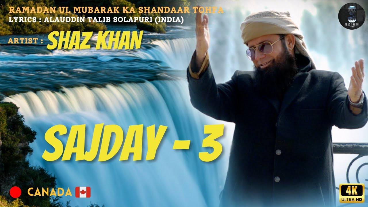 Shaz Khan  Sajday Part 3  SS Naat Studio  Official Video 4k