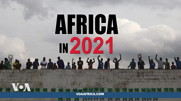 Africa 2021: The Year in Review - Straight Talk Africa
