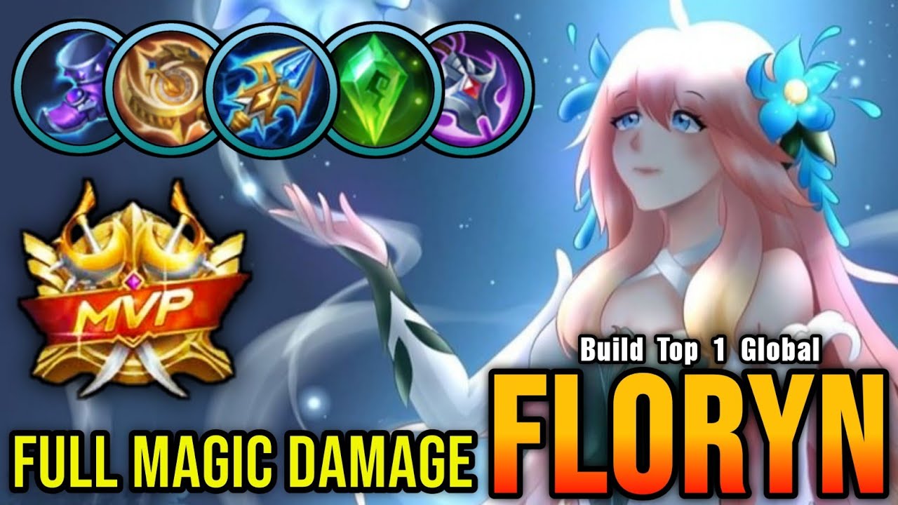 MVP SUPPORT!! Floryn Full Magic Damage Build - Build Top 1 Global Floryn ~ MLBB