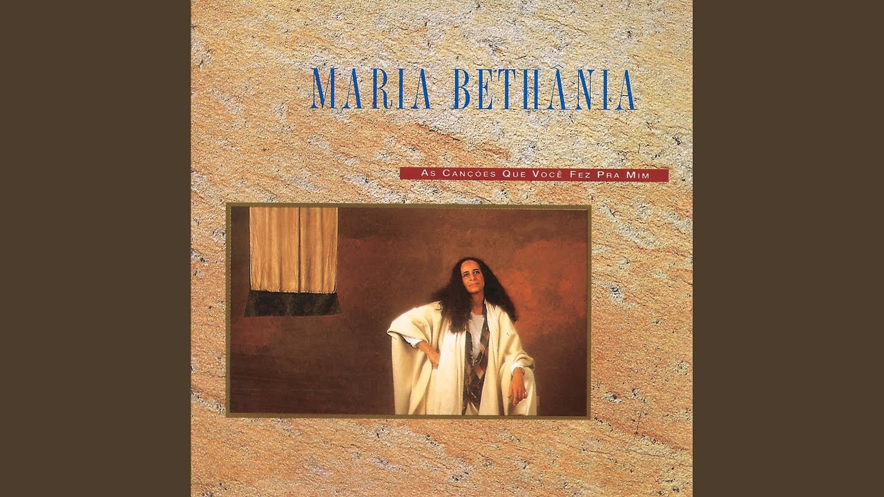 Maria Bethânia - As Canções Que Você Fez Pra Mim accords