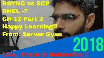 RSYNC vs SCP File Between Servers RHEL 7 SA 1 CH 12 Part 2 From ServerGyan