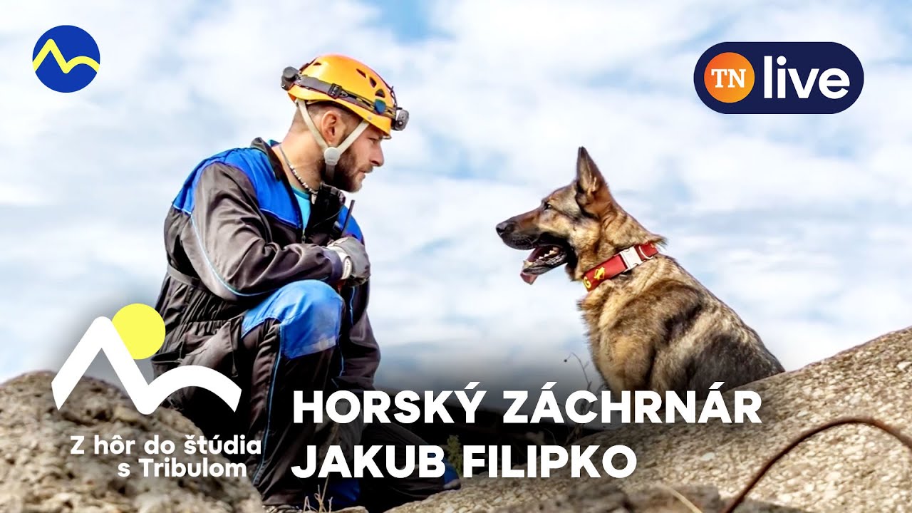 Z hôr do štúdia s Tribulom: Jakub Filipko horský záchranár a jeho pes | TN live