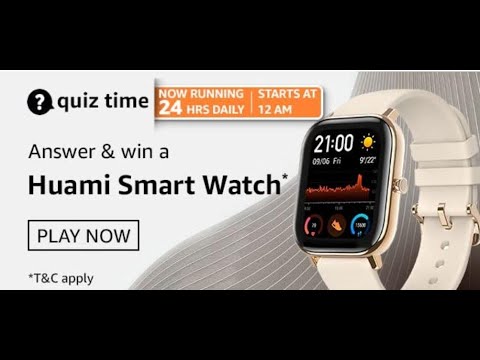 Amazon Quiz 20 February 2021 Answers: Participate In Quiz And Win Huami Smart Watch